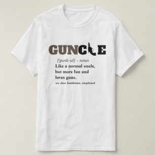 Lustiges Sprichwort - GUNcle lustiger Onkel Gun T-Shirt