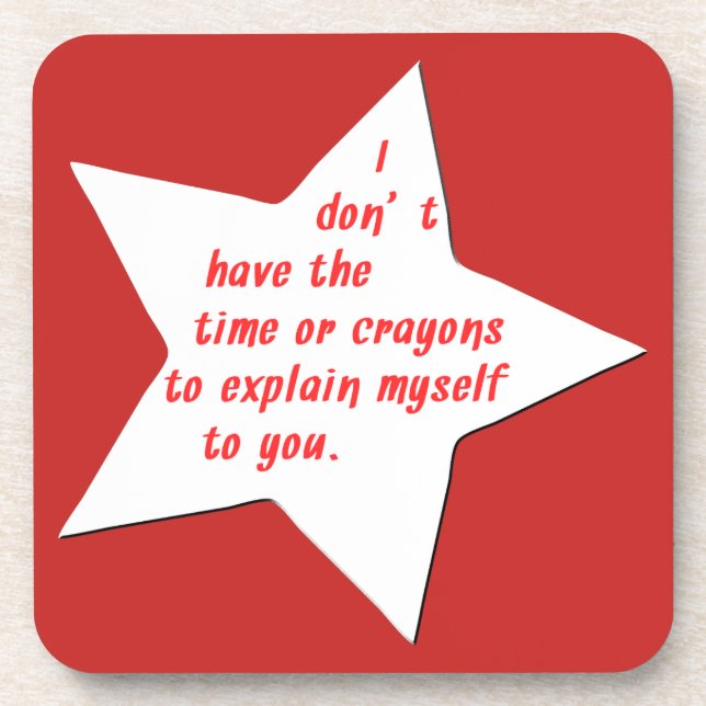 Lustiges Sprichwort oder Zitat für Getränkeuntersetzer (Vorderseite)