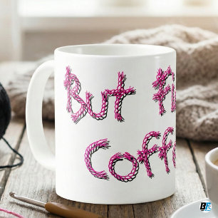 Lustiges Stricken Häkeln "Aber zuerst Kaffee" Rosa Kaffeetasse