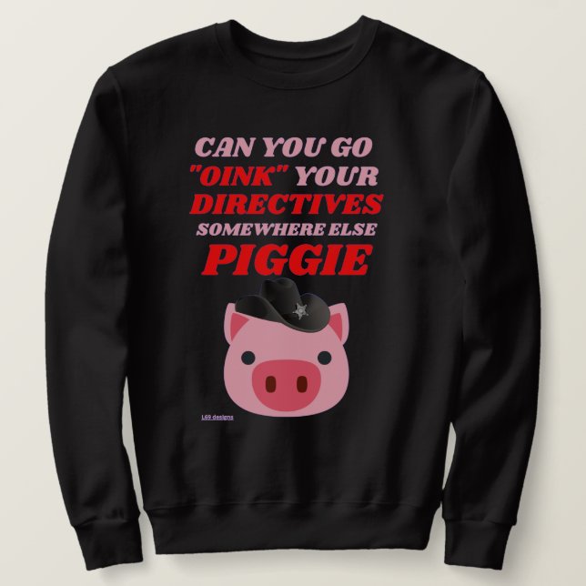 lustiges Sweatshirt "OINK PIGGIE" (Design vorne)