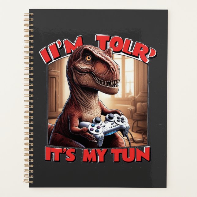 Lustiges T-Rex-Gamer-Zitat-Design Planer (Vorderseite)