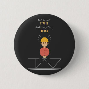Lustiges T-Shirt für Bauingenieure Button
