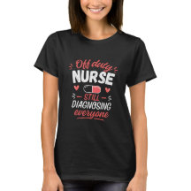 Lustiges T-Shirt für Krankenschwestern außerhalb d