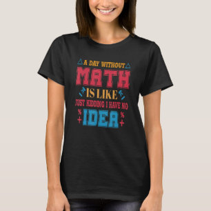 lustiges T-Shirt über Mathematik Cool Mathematik P