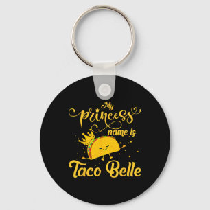 Lustiges Taco-Shirt Prinzessin Name ist Taco Belle Schlüsselanhänger