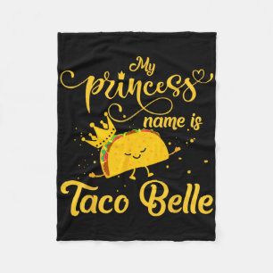 Lustiges Taco-Shirt Prinzessinnen Name ist Taco Be Fleecedecke