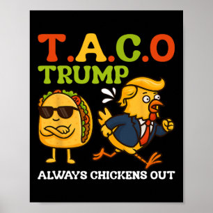 Lustiges Taco Trump kneift immer T.a.c.o Meme Poster