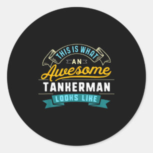 Lustiges Tankerman-T-Shirt toller Job Beruf Runder Aufkleber
