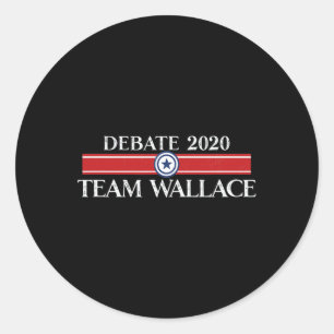 Lustiges Team Wallace Präsidentschafts-Duell Trump Runder Aufkleber