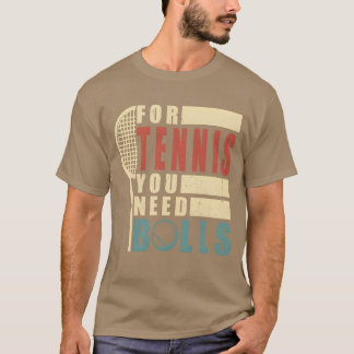 Lustiges Tennis-Zitat T-Shirt