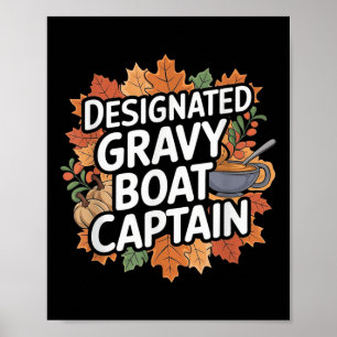 Lustiges Thanksgiving-Essen - Gravy-Boot-Kapitän Poster