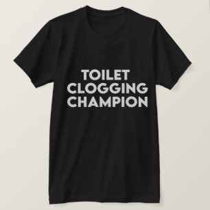 Lustiges Toiletten-Verstopfungs-Champion Tee T-Shi