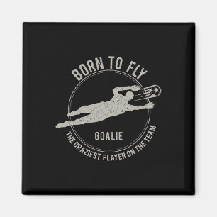 Lustiges Torwart-Geschenk Fußball-Torwart Geboren  Magnet