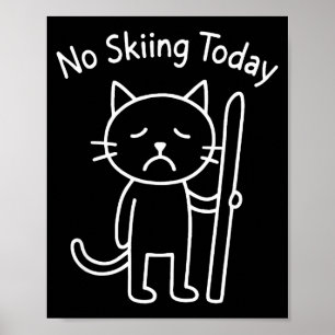 Lustiges trauriges Katzen-Meme Skifahren Winter Sc Poster