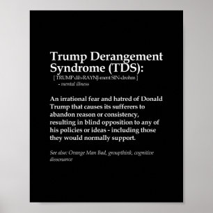 Lustiges Trump-Derangement-Syndrom Politische Defi Poster