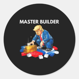 Lustiges Trump Master Builder Bausteine Geschenk  Runder Aufkleber