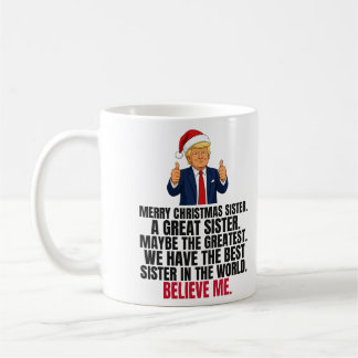 Lustiges Trump-Weihnachtsgeschenk für Schwester Kaffeetasse