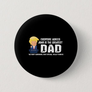 Lustiges Trump-Zitat für Männer - Größtes Papa-Zit Button
