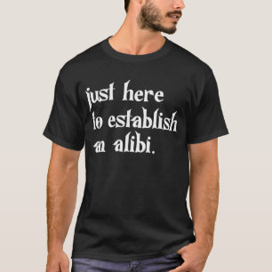 Lustiges TV-True-Crime-nur-hier-um-zu-etablieren-T T-Shirt