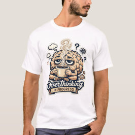 Lustiges Überdenken-in-Gang-T-Shirt | Nachvollzieh T-Shirt