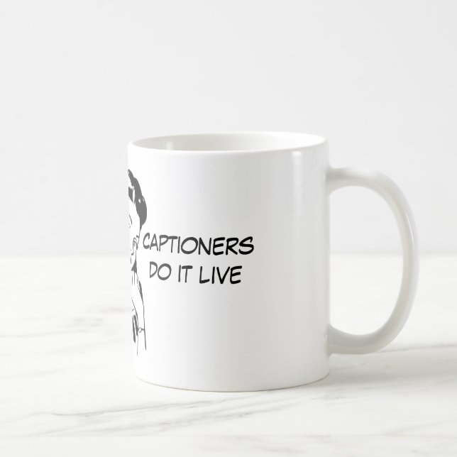 Lustiges untertitelnzitat für Captioners Kaffeetasse (Rechts)