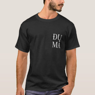 Lustiges vietnamesisches DU MA T-Shirt