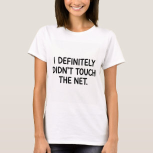 Lustiges Volleyball Weißer Lügner Hat Netz Nicht B T-Shirt