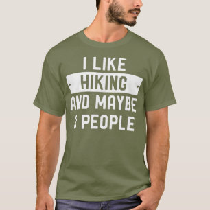 Lustiges Wander-Geschenk Ich mag Wandern und viell T-Shirt