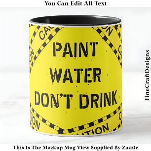 Lustiges Wasser-für-Farben-Zitat für Künstler und Tasse