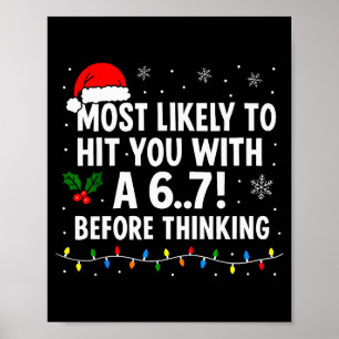 Lustiges Weihnachten 6 7 Meme Sagt wahrscheinlich  Poster