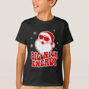 Lustiges Weihnachten Big Nick Energy Santa Unartig T-Shirt