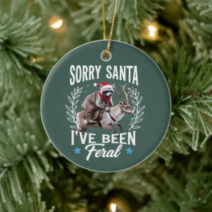 Lustiges Weihnachten Entschuldigung Santa Ich bin  Keramik Ornament
