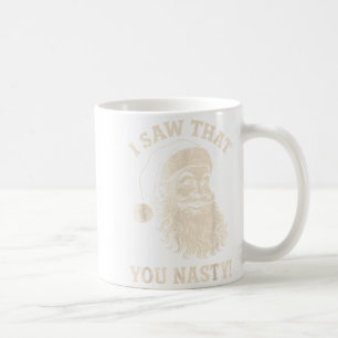 Lustiges Weihnachten Ich sah, dass du einen bösen Kaffeetasse