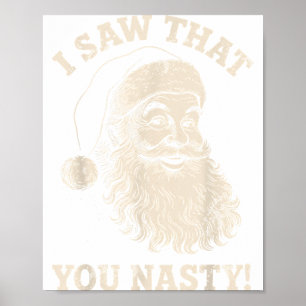 Lustiges Weihnachten Ich sah, dass du einen bösen  Poster