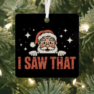 Lustiges Weihnachten Ich sah diesen Weihnachtsmann Ornament Aus Metall