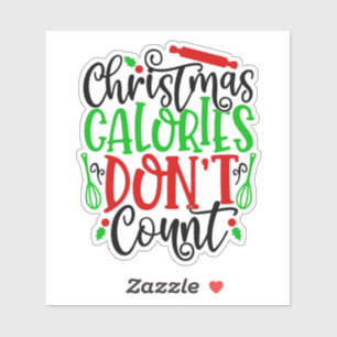 Lustiges Weihnachten Kalorien zählen nicht Design Aufkleber