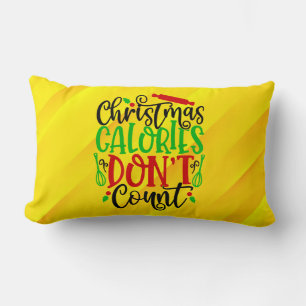 Lustiges Weihnachten Kalorien zählen nicht Design Lendenkissen