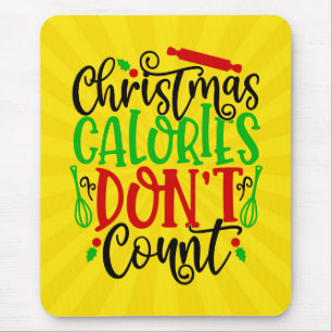Lustiges Weihnachten Kalorien zählen nicht Design Mousepad