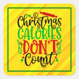 Lustiges Weihnachten Kalorien zählen nicht Design Quadratischer Aufkleber