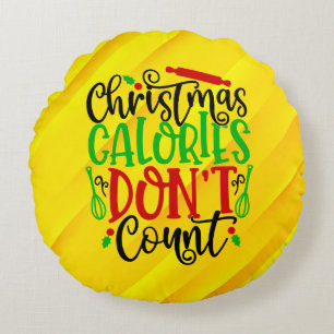 Lustiges Weihnachten Kalorien zählen nicht Design Rundes Kissen