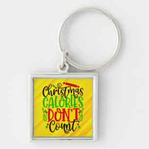 Lustiges Weihnachten Kalorien zählen nicht Design Schlüsselanhänger