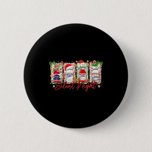 Lustiges Weihnachten Krankenpfleger Stille Nacht M Button