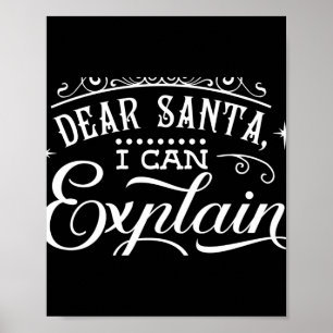 Lustiges Weihnachten Lieber Santa Ich Kann Erkläre Poster