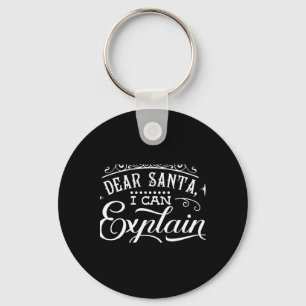 Lustiges Weihnachten Lieber Santa Ich Kann Erkläre Schlüsselanhänger