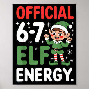 Lustiges Weihnachts-Meme 6-7 67 Elf Energie Humor  Poster