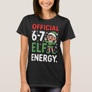Lustiges Weihnachts-Meme 6-7 67 Elf Energie Humor T-Shirt
