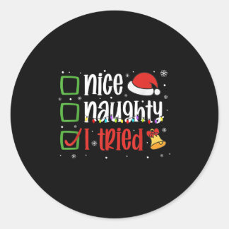 Lustiges Weihnachts-Shirt Nice Naughty Ich Habe Ve Runder Aufkleber