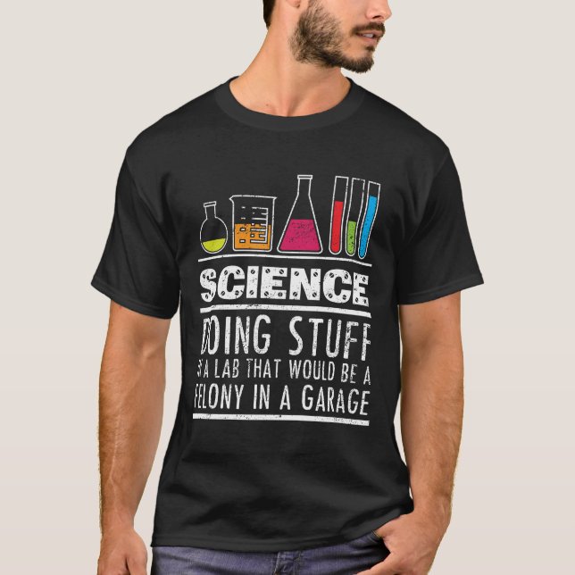 Lustiges Wissenschafts-Chemie-T-Shirt für Nerds T-Shirt (Vorderseite)