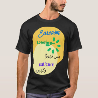 Lustiges, witziges Urdu-Design zum Sarkasmus T-Shirt