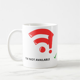 LUSTIGES WLAN KEIN SIGNAL ICH BIN NICHT VERFÜGBAR KAFFEETASSE
